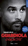 Guardiola, éloge du style