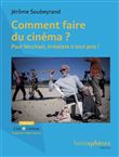 Comment faire du cinéma ?