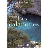 Les calanques - Parc national, un siècle de combats et d’espérances
