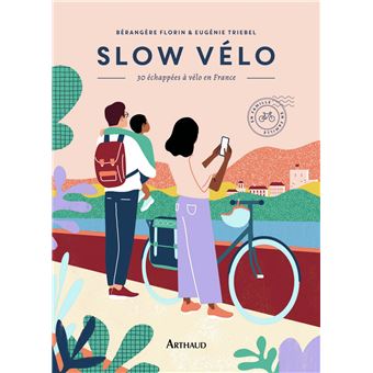 Slow vélo : 30 échappées à vélo en France