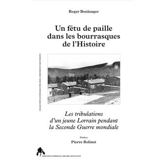 Un fétu de paille dans les bourrasques de l'Histoire