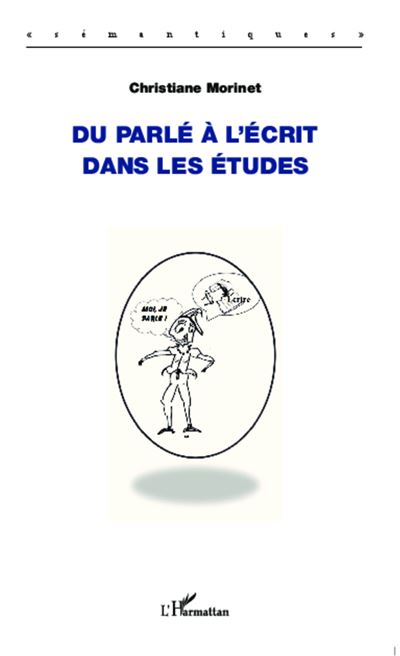 Du parlé à l'écrit dans les études - Christiane Morinet - broché