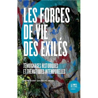 Les forces de vie des exilés