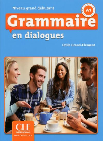 Grammaire en dialogues A1 FLE Niveau grand débutant