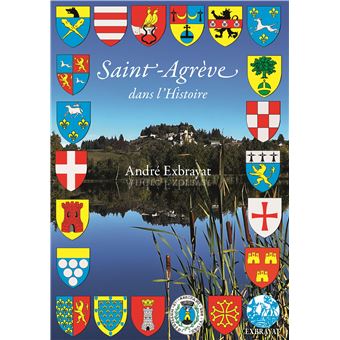 Saint-Agrève dans l'Histoire