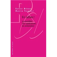 En luttes ! - Les possibles d'un syndicalisme de contestation