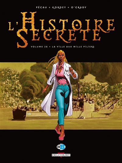 Histoire secrete t28 ville aux mille piliers