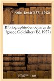 Bibliographie des oeuvres de Ignace Goldziher