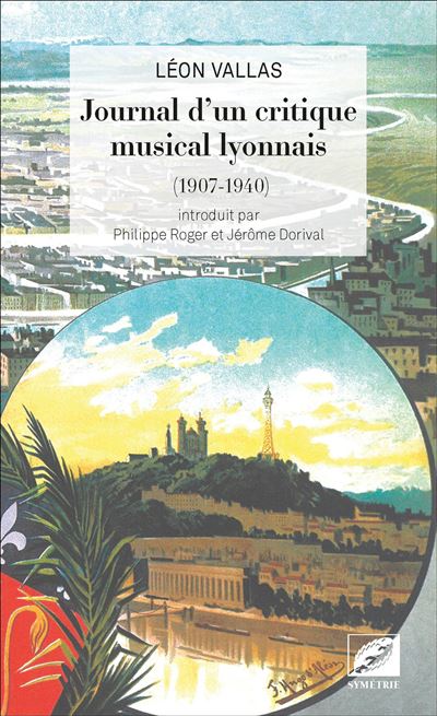 Journal d'un critique musical lyonnais 1907-1940
