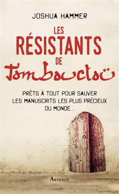 Les Résistants de Tombouctou - Joshua Hammer - broché