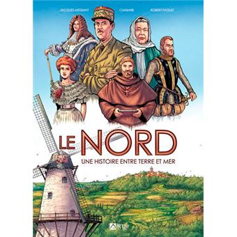 Le Nord Une Histoire Entre Terre Et Mer