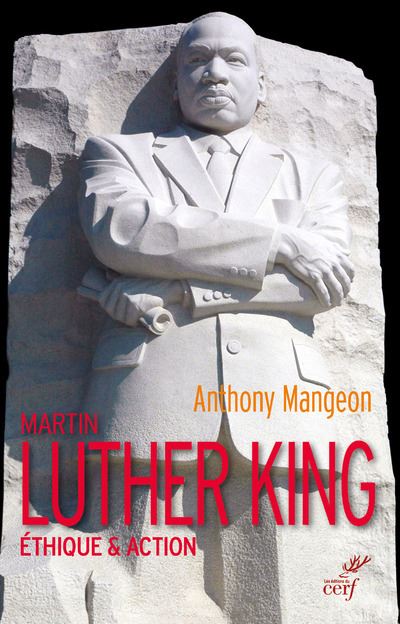 Martin Luther King - Ethique & Action