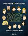 Coupes du monde - 50 ans de style et de ballon rond