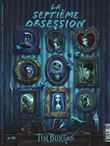 La Septième Obsession n°39 : Tim Burton - Mars/Avril 2022