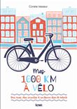 Mes 1 000 km à vélo