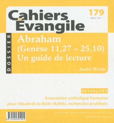 Cahiers Evangile - numéro 179 Abraham (Genèse 11,27-25,10)