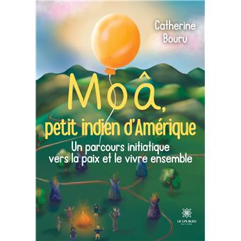 Moâ, petit indien d'Amérique