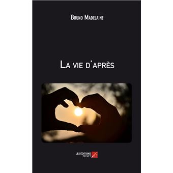 La vie d'apres