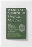 Manifeste du Muséum - Aux origines du genre