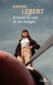 Enlacer le ciel et les nuages
