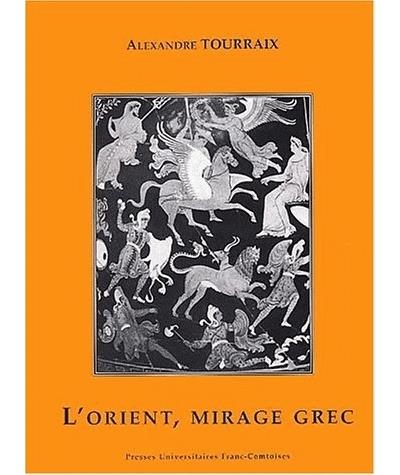 L'orient mirage grec