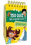 150 quiz sur la nature suisse avec Maëlys et Lucien