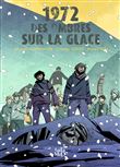 1972, Des ombres sur la glace