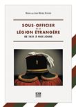 Sous-officier de la Légion étrangère de 1831 à nos jours