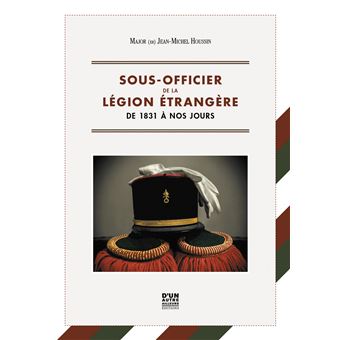 Sous-officier de la Légion étrangère de 1831 à nos jours
