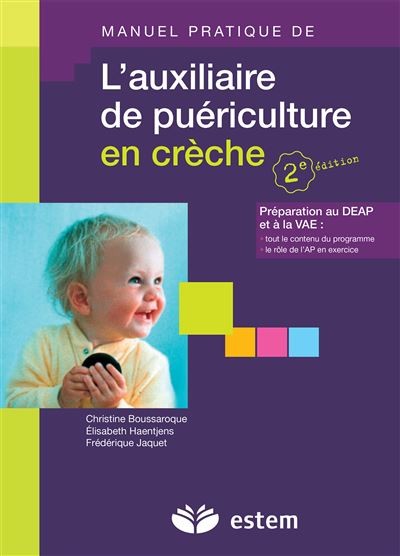 Manuel pratique de l'auxiliaire de puériculture en crèche - Christine Boussaroque - broché