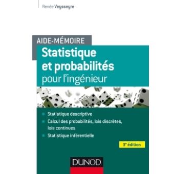 Aide-mémoire - Statistique Et Probabilités Pour Les Ingénieurs ...