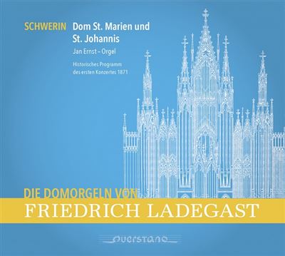 Die Domorgeln Von Friedrich Ladegast Schwerin