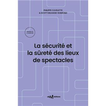 La sécurité et la sûreté des lieux de spectacles 14ème édition