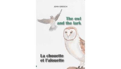 La chouette et l'alouette, The owl and the lark