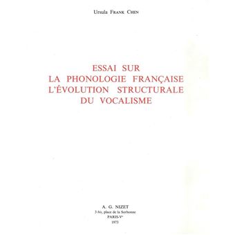 Essai sur la phonologie française, l'évolution structurale du vocalisme
