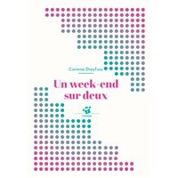 Un week-end sur deux (ne)