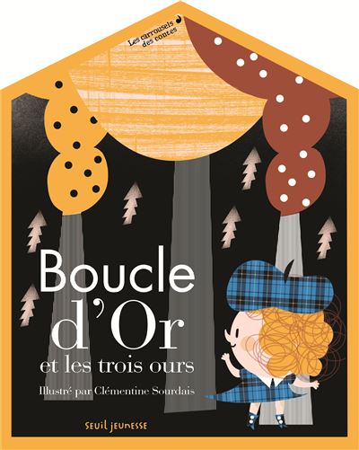 Boucle d'or et les trois ours. Les Carrousels des contes - Cl?mentine Sourdais - cartonné
