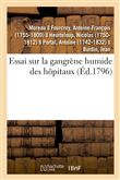 Essai sur la gangrène humide des hôpitaux , d'après l'état actuel des connoissances chimiques