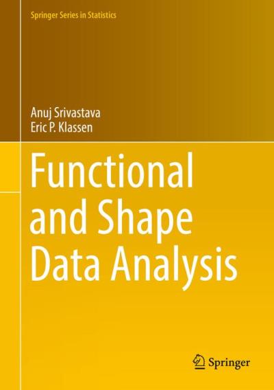 Functional and shape data analysis - relié - Anuj Srivastava - Achat ...