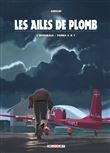Les Ailes de Plomb - Intégrale T04 à T07