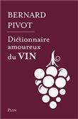 Dictionnaire amoureux du vin - Edition collector