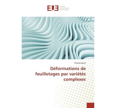 Déformations de feuilletages par variétés complexes