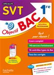 Objectif Bac SPECIALITE SVT 1re