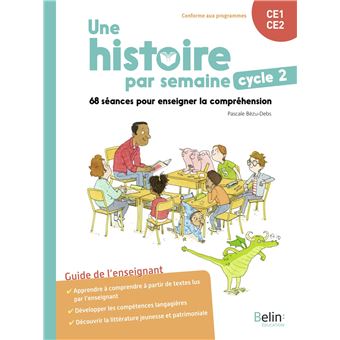 Une histoire par semaine cycle 2 (CE1-CE2)