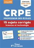 Sciences et technologie - CRPE 2024-2025 - 15 sujets corrigés - Annales 2023 incluses