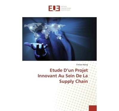 Etude d un projet innovant au sein de la supply chain