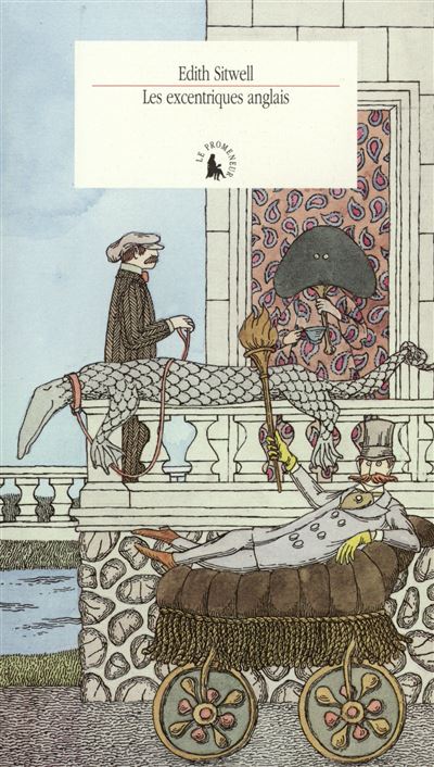 Les Excentriques anglais - Edith Sitwell - broché