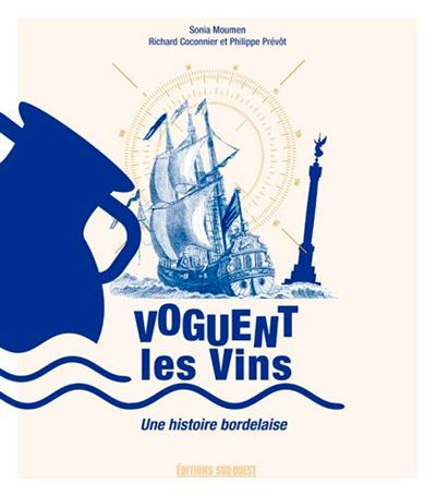 Voguent les vins une histoire bordelaise