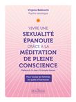 Vivre une sexualité épanouie grâce à la méditation pleine conscience