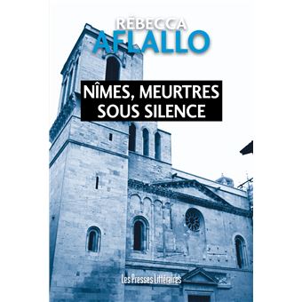Nîmes, meurtres sous silence - 1